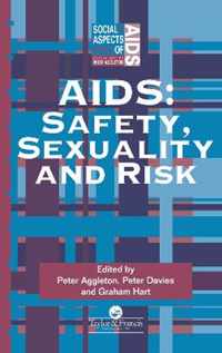 AIDS: Safety, Sexuality and Risk