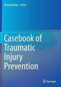 Casebook of Traumatic Injury Prevention