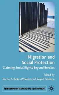 Migration and Social Protection: Claiming Social Rights Beyond Borders