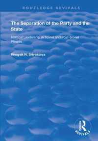 The Separation of the Party and the State