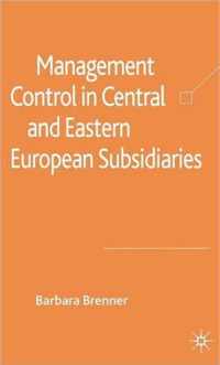 Management Control in Central and Eastern European Subsidiaries