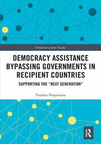 Democracy Assistance Bypassing Governments in Recipient Countries