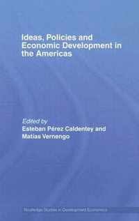 Ideas, Policies and Economic Development in the Americas