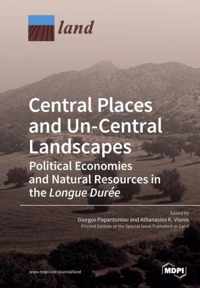 Central Places and Un-Central Landscapes