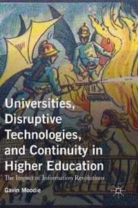 Universities, Disruptive Technologies, and Continuity in Higher Education