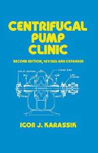 Centrifugal Pump Clinic, Revised and Expanded