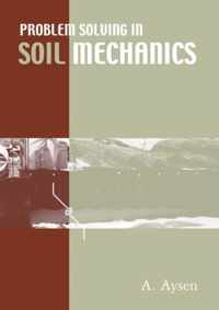 Problem Solving in Soil Mechanics