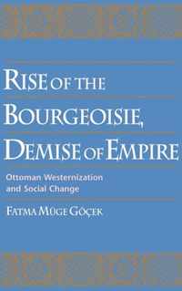 Rise of the Bourgeoisie, Demise of Empire