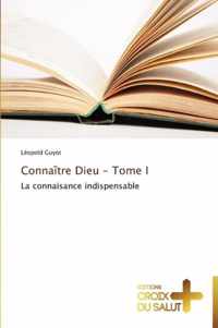 Connaitre dieu - tome i