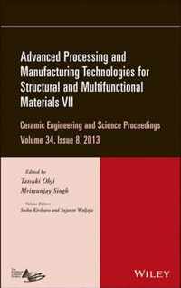 Advanced Processing and Manufacturing Technologies for Structural and Multifunctional Materials VII