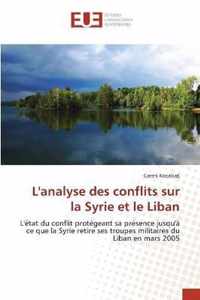 L'analyse des conflits sur la Syrie et le Liban