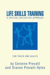 Life Skills Training - A Workbook