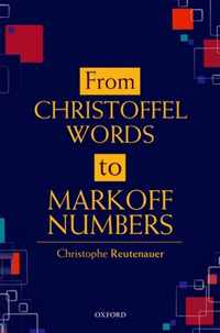 From Christoffel Words to Markoff Numbers