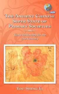 The Ancient Chinese Super State of Primary Societies