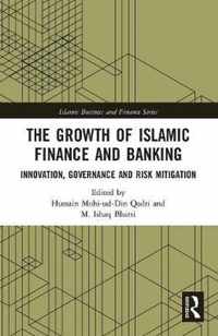 The Growth of Islamic Finance and Banking