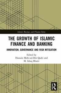 The Growth of Islamic Finance and Banking