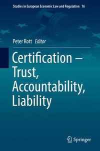 Certification - Trust, Accountability, Liability