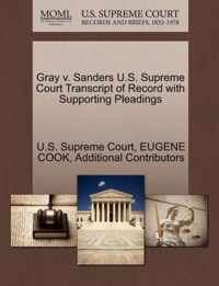 Gray v. Sanders U.S. Supreme Court Transcript of Record with Supporting Pleadings