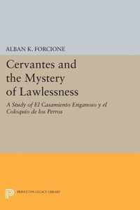 Cervantes and the Mystery of Lawlessness - A Study of "El Casamiento Enganoso y el Coloquio de los Perros"