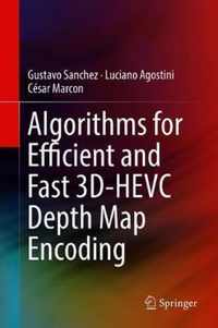 Algorithms for Efficient and Fast 3D-HEVC Depth Map Encoding