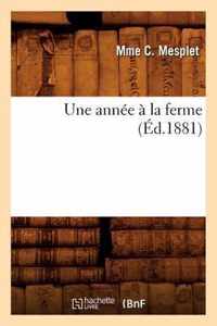 Une Annee A La Ferme, (Ed.1881)