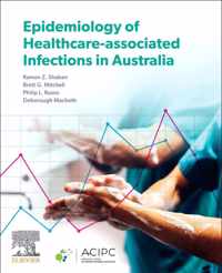 Epidemiology of Healthcare-Associated Infections in Australia