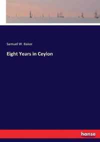 Eight Years in Ceylon