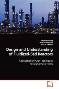 Design and Understanding of Fluidized-Bed Reactors