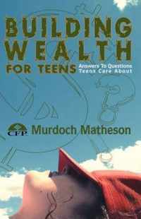 Building Wealth for Teens