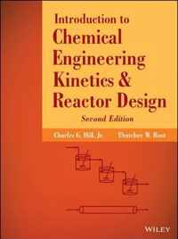 Introduction to Chemical Engineering Kinetics and Reactor Design