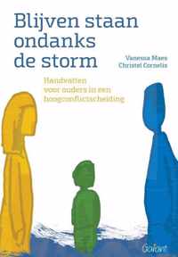 Blijven staan ondanks de storm.