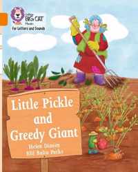 Collins Big Cat Phonics for Letters and Sounds - Little Pickle and Greedy Giant