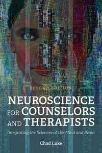 Neuroscience for Counselors and Therapists