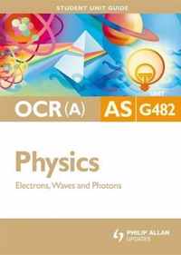 OCR(A) AS Physics Student Unit Guide