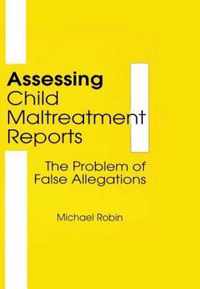 Assessing Child Maltreatment Reports