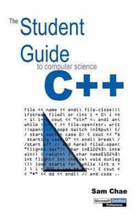 The Student Guide to Computer Science C++