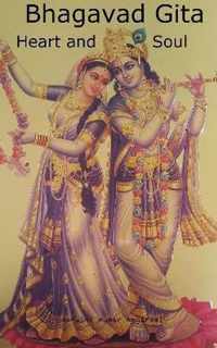 Bhagavad Gita Heart and Soul