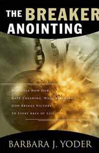 The Breaker Anointing