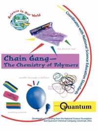 Chain Gang - The Chemistry of Polymers