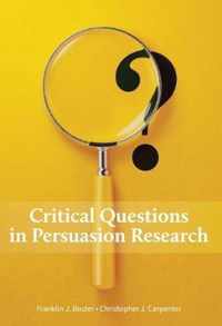 Critical Questions in Persuasion Research