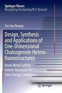 Design, Synthesis and Applications of One-Dimensional Chalcogenide Hetero-Nanostructures