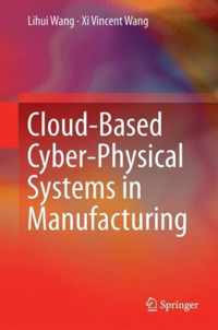 Cloud-Based Cyber-Physical Systems in Manufacturing