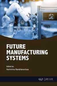 Future Manufacturing Systems