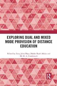 Exploring Dual and Mixed Mode Provision of Distance Education