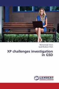 XP challenges investigation in GSD