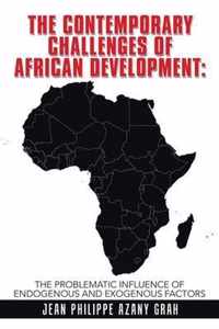 The Contemporary Challenges of African Development