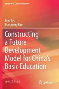 Constructing a Future Development Model for China s Basic Education