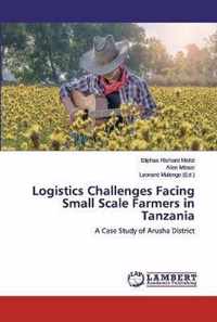 Logistics Challenges Facing Small Scale Farmers in Tanzania