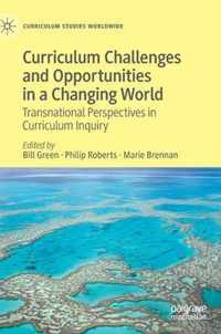 Curriculum Challenges and Opportunities in a Changing World