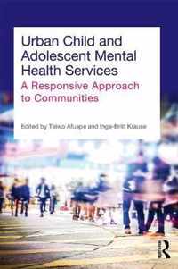 Urban Child and Adolescent Mental Health Services